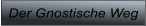 Der Gnostische Weg